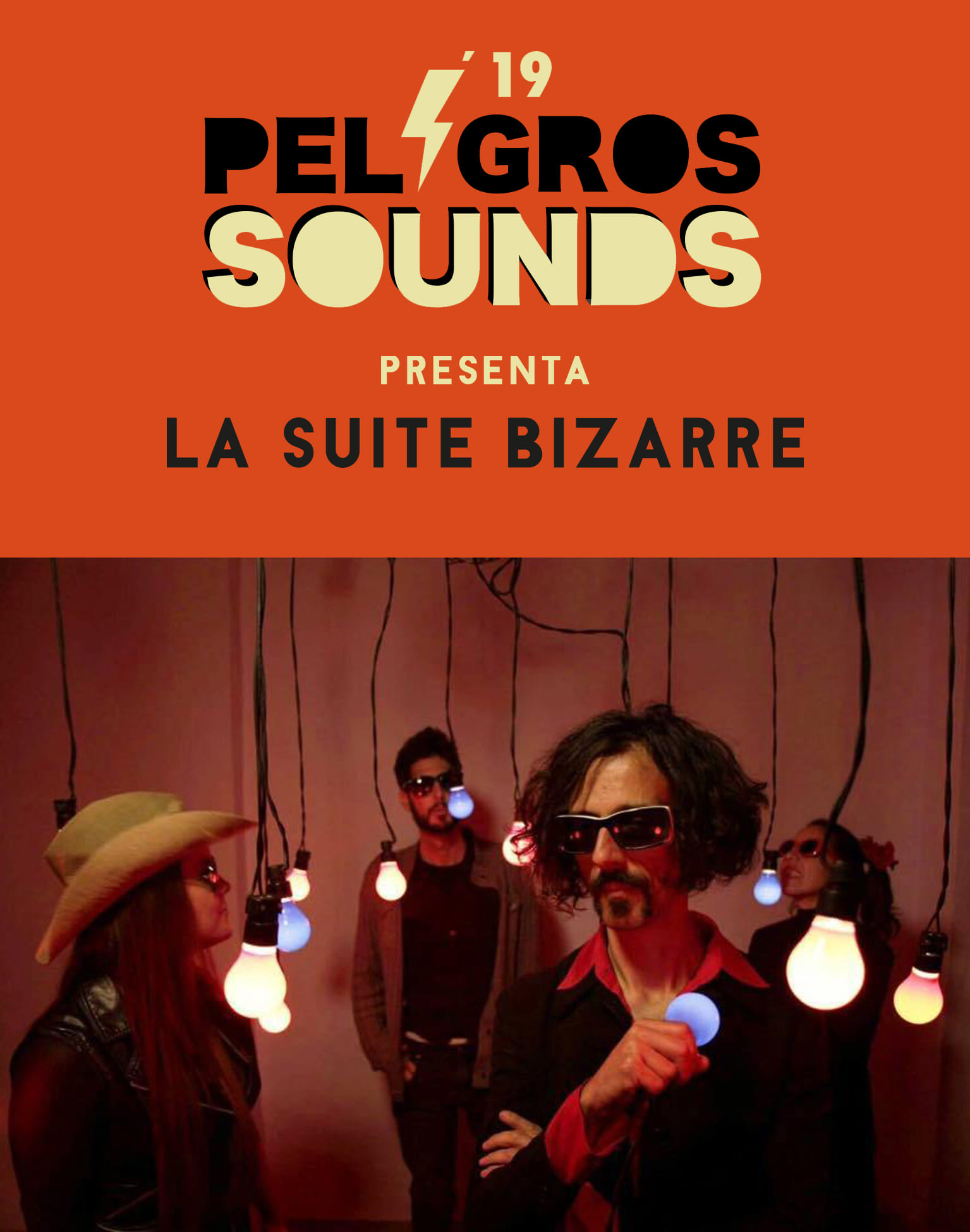 2019- La Suite Bizarre en el festival peligros sounds